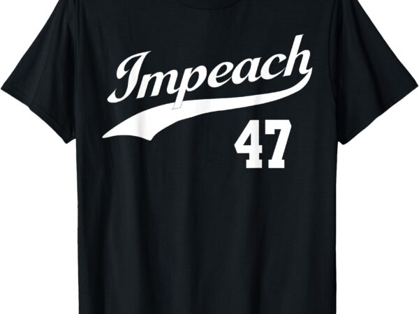 Anti trump impeach trump impeach 47 resist 8647 86 47 flag t shirt vector