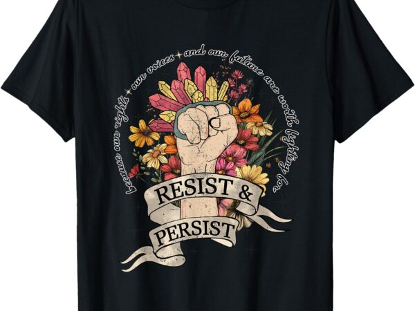 Anti trump resist womens rights protest equality feminist t-shirt