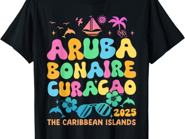 Aruba bonaire curacao 2025 island carribbean traveling trip t-shirt