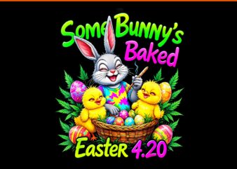 420 Easter Bunny PNG, Weed Smoking Rabbit Cannabis 4_20 Day PNG, Some Bunny’s Baked Easter 420 PNG