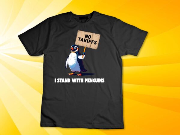 No tariffs penguin protest heard island i stand with penguin t-shirt design