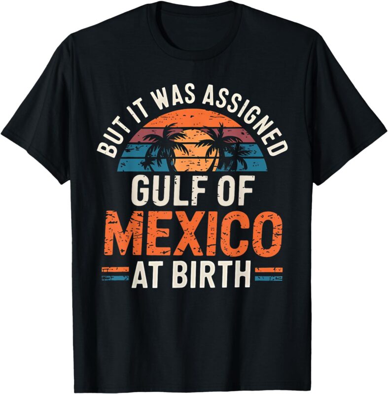 But it was assigned Gulf of Mexico atbirth Retro BeachT-Shirt