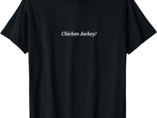 Chicken jockey t-shirt