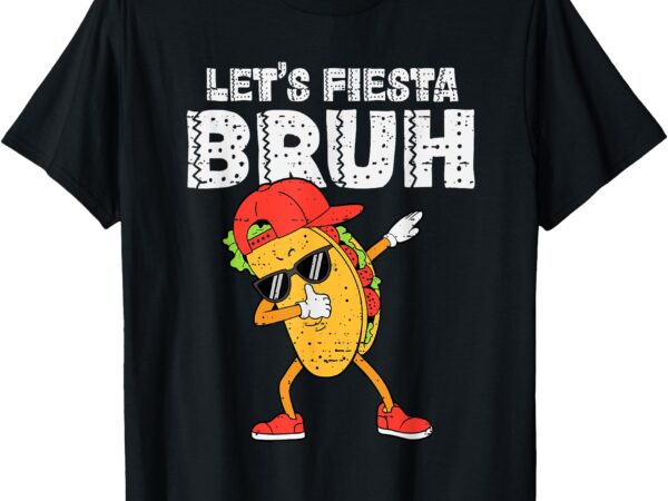 Dabbing tacos bruh cinco de mayo fiesta mexican boy teen kid t-shirt