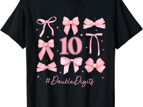 Double digits birthday girl 10th birthday coquette bow pink t-shirt