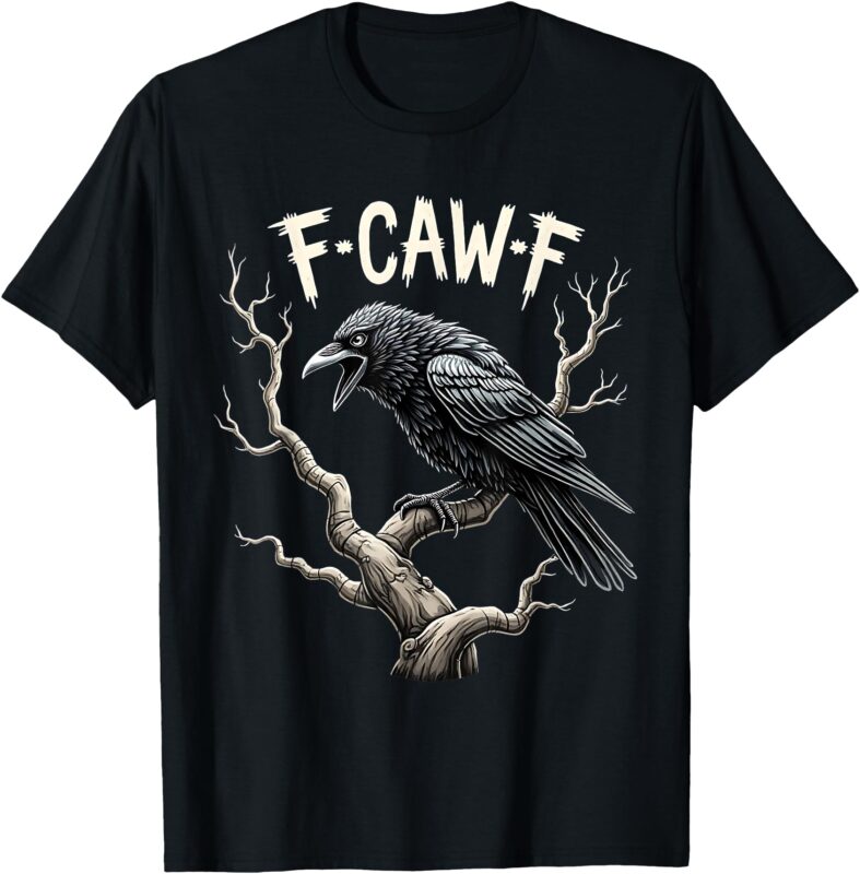 F-Caw-F Funny Raven Crow Vintage Gothic Bird Pun T-Shirt