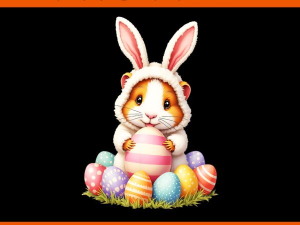Cute guinea pig bunny easter png, guinea pig happy easter day png t shirt vector file