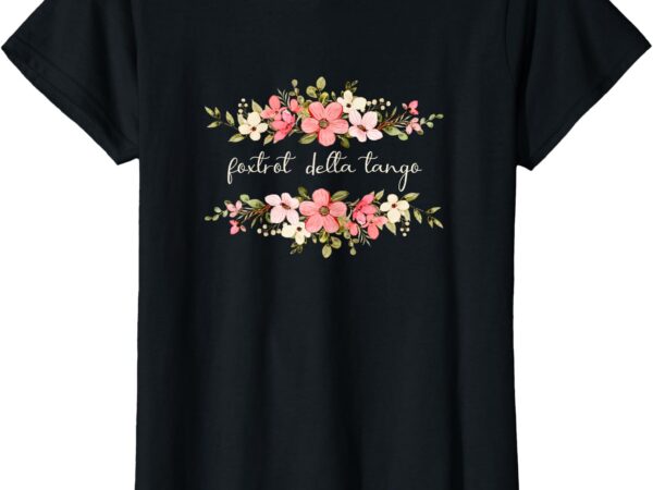 Foxtrot tango delta women floral groovy vintage retro women t-shirt