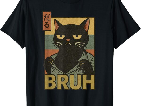 Funny cat bruh teen boys girls men women meme japanese anime t-shirt