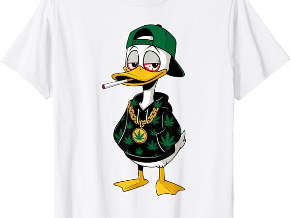 Funny duck hip hop pot leaf 420 weed cannabis smoking meme t-shirt