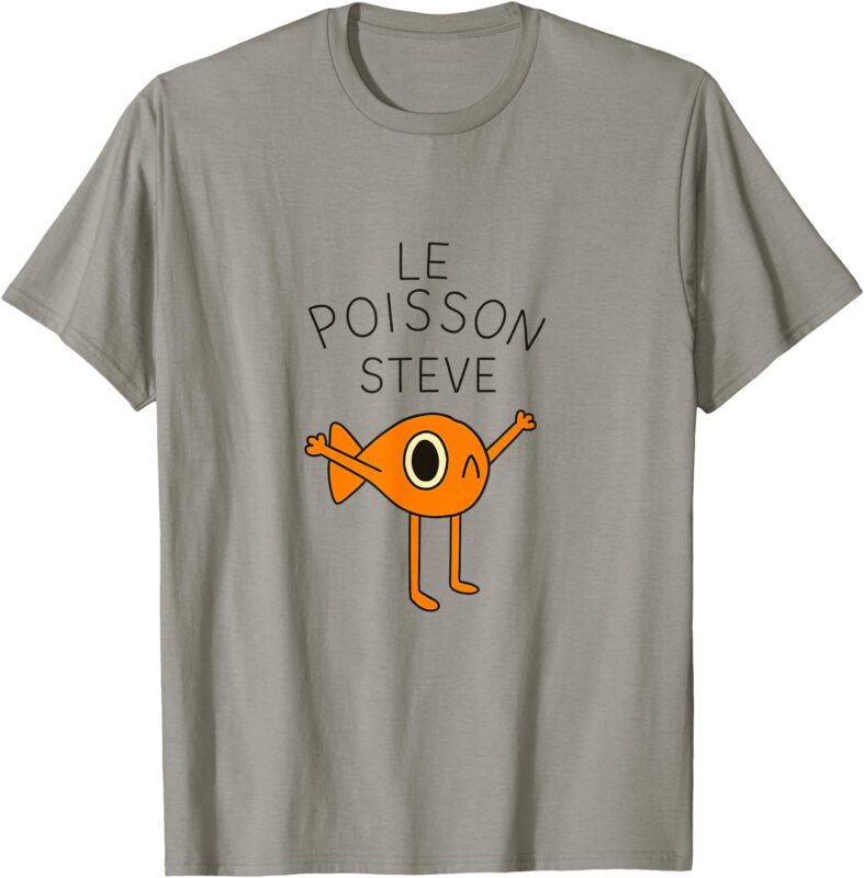 Funny Fish Le Poisson Steve for Kids women Men T-Shirt