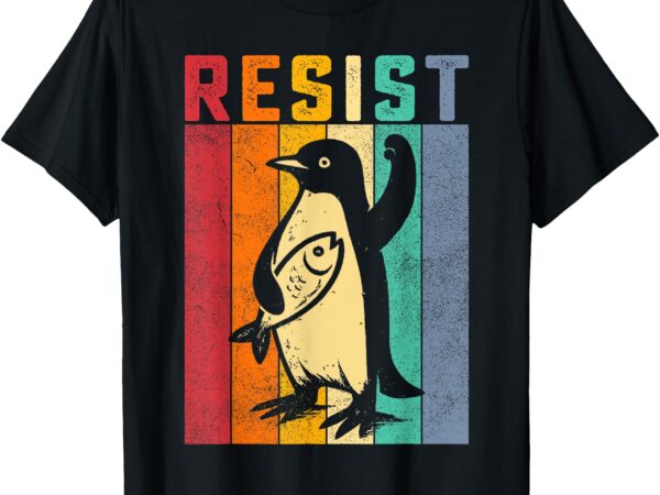 Funny penguin resist penguins protest against tariffs retro t-shirt