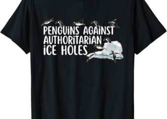 Funny Penguins Against Tariffs Sarcastic Saying Meme T-Shirt