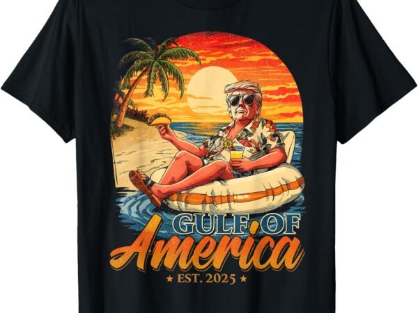 Funny trump gulf of us america est 2025 t-shirt