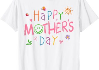 Happy Mothers Day Shirt For Toddler Baby Kids Saying For Mom T-Shirt