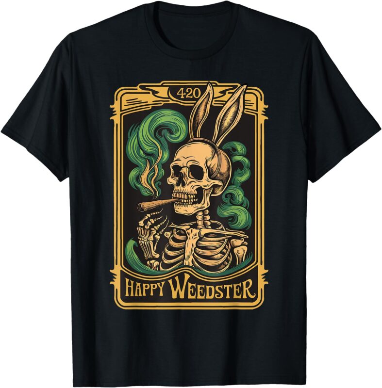 Happy Weedster 420 Bunny Skull Smoking Funny Viral Easter T-Shirt