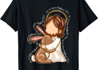 He Is Risen Christian Kids Jesus Bunny Easter Toddlers T-Shirt