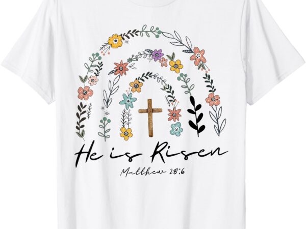 He is risen flowers rainbow jesus t-shirt