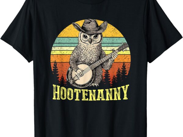 Hootenanny owl playing banjo country owl funny guitar music t-shirt