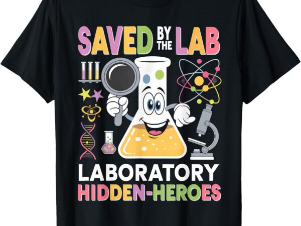 Lab week 2025 saved by the lab retro medical laboratory tech t-shirt
