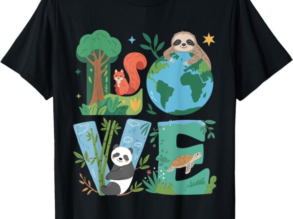 Love earth day planet 2025 anniversary environmental animals t-shirt