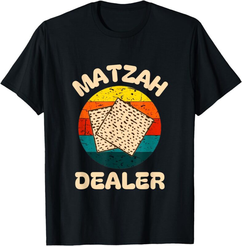Matzah Dealer Happy Passover Seder Afikoman Jewish Pesach T-Shirt
