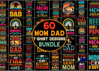 Mom Dad,Mom Dad TShirt Design,Mom Dad TShirt Design Bundle,Mom Dad T-Shirt Design,Mom Dad T-Shirt Design Bundle,Mom Dad T-shirt