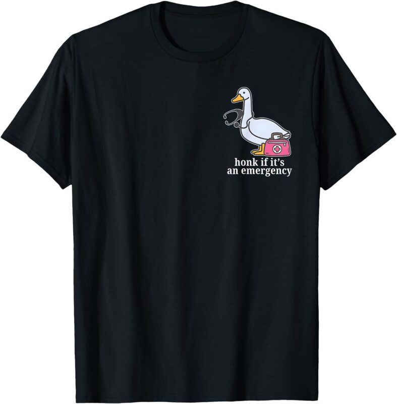 Registered Goose Nurse, Honk If It’s An Emergency T-Shirt