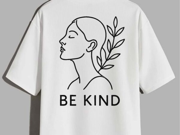 Be kind” – minimalist botanical line art t-shirt design