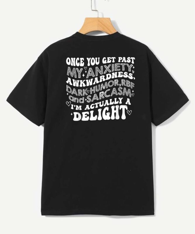 Once You Get Past My Anxiety Awkwardness Dark Humor RBF T-Shirt design
