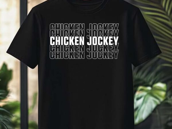 Funny chicken jockey stacked repeat font fun gag meme humor t-shirt design