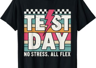 Staar State Test Teacher Testing Day No Stress All Flex T-Shirt