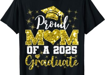 Super Proud Mom of 2025 Graduate Family College Mother Heart T-Shirt