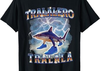 Tralalero Tralala Funny Gen Alpha Shark Meme T-Shirt