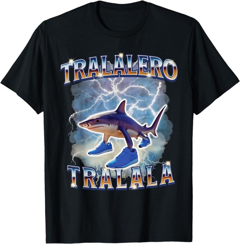 Tralalero Tralala Funny Gen Alpha Shark Meme T-Shirt