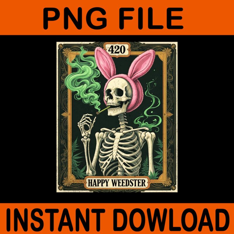 Skeleton smoking weed tarot card png, happy weedster 420 easter png
