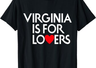 Vintage Virginia Is For The Lovers T-Shirt