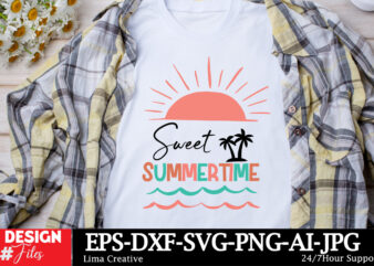 Sweet Summertime T-Shirt Design, Summer SVG,Summer SVG Bundle,Beach SVG,Summer Sublimation,Beach Sublimation,Tropical SVG,Sunshine SVG,Vacat