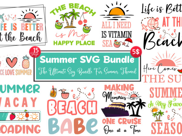 Summer t-shirt design bundle,summer svg bundle, beach svg bundle,summer svg bundle,summer svg,beach svg,summer sublimation,beach sublimation