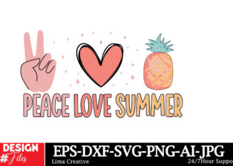 Peace Love Summer t-Shirt Design,Summer SVG,Summer SVG Bundle,Beach SVG,Summer Sublimation,Beach Sublimation,Tropical SVG,Sunshine SVG,Vacat