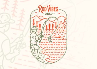 Rod Vibes Only