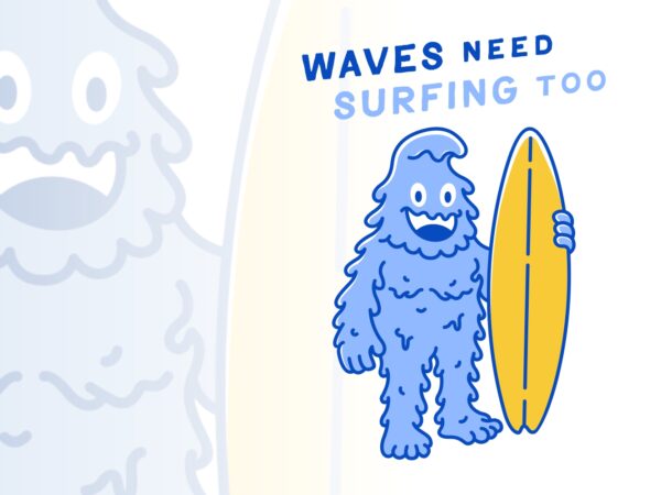Waves need surfing too t shirt design for sale
