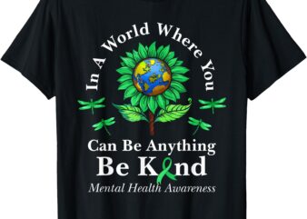 Be Kind Green Ribbon Sunflower Mental Health Awareness T-Shirt