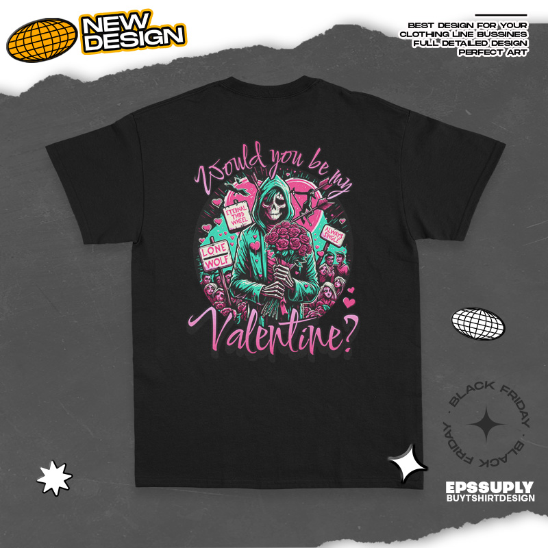 Be my valentine urban streetwear t-shirt design png ready to print and silkscreen printing