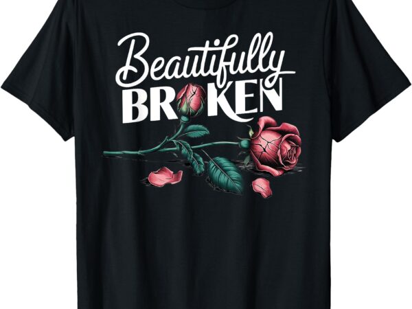 Beautifully broken rose flower t-shirt