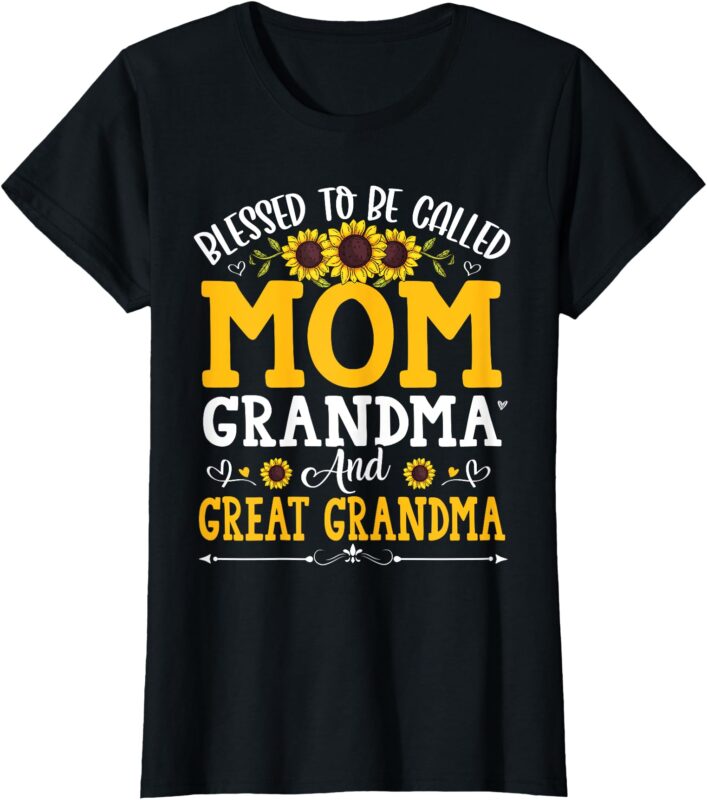 Blessed To Be Called Mom Grandma Great Grandma Mother’s Day T-Shirt