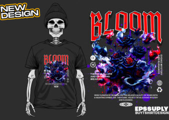 bloom the rose urban streetwear t-shirt design png ready to print and silkscreen printing