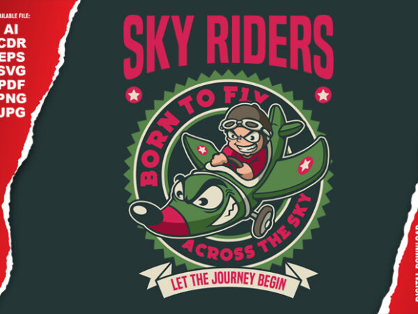 Born to fly across the sky t shirt template