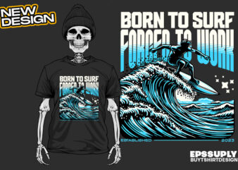 BORN TO SURF urban streetwear t-shirt design png ready to print and silkscreen printing