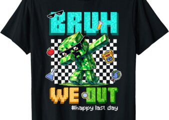 Bruh We Out Teacher Kids Last Day Of School Video Game Pixel T-Shirt